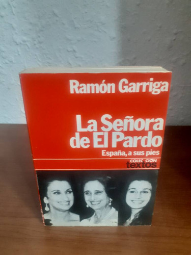 Portada del libro de SEÑORA DE EL PARDO ESPAÑA A SUS PIES, LA