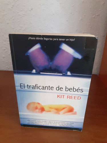 Portada del libro de TRAFICANTE DE BEBES, EL