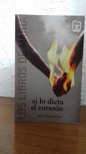 Portada del libro de SI LO DICTA EL CORAZON