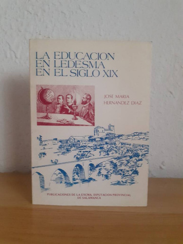 Portada del libro de EDUCACION EN LEDESMA EN EL SIGLO XIX, LA