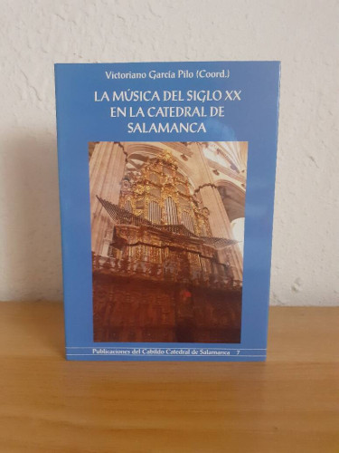 Portada del libro de MUSICA DEL SIGLO XX EN LA CATEDRAL DE SALAMANCA, LA