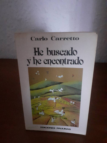 Portada del libro de HE BUSCADO Y HE ENCONTRADO