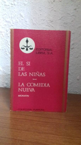 Portada del libro de SI DE LAS NIÑAS, EL // LA COMEDIA NUEVA