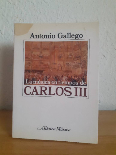 Portada del libro de MUSICA EN TIEMPOS DE CARLOS III, LA