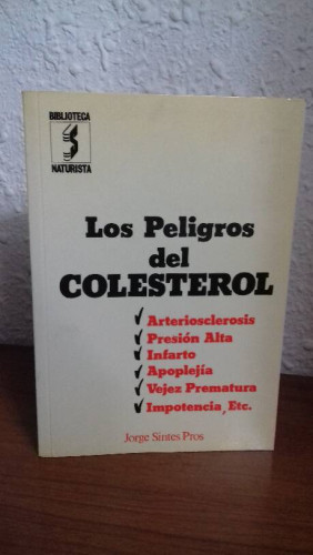 Portada del libro de PELIGROS DEL COLESTEROL, LOS