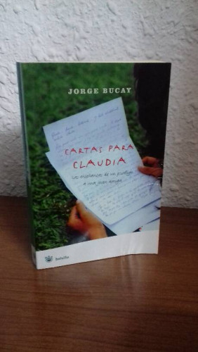 Portada del libro de CARTAS PARA CLAUDIA LAS ENSEÑANZAS DE UN PSICOLOGO A UNA JOVEN AMIGA