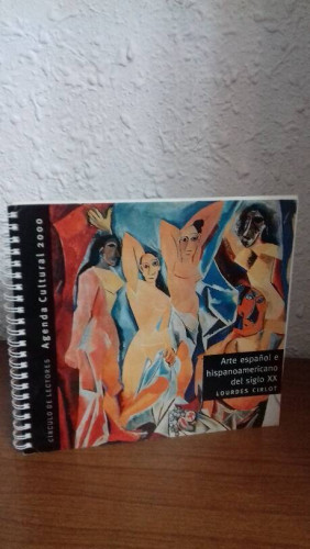 Portada del libro de AGENDA CULTURAL 2000 ARTE ESPAÑOL E HISPANOAMERICANO DEL SIGLO XX