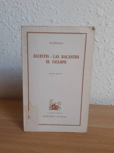 Portada del libro de ALCESTIS - LAS BANTES - EL CICLOPE