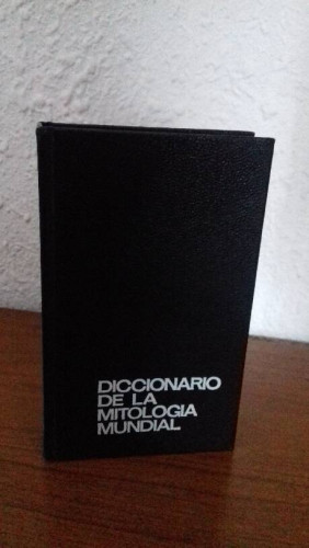 Portada del libro de DICCIONARIO DE LA MITOLOGIA MUNDIAL