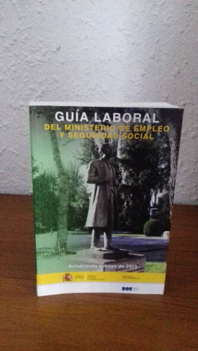 Portada del libro de GUIA LABORAL DEL MINISTERIO DE EMPLEO Y SEGURIDAD SOCIAL ACTUALIZADA A MAYO DE 2013