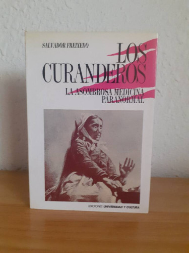 Portada del libro de CURANDEROS LA ASOMBROSA MEDICINA PARANORMAL, LOS