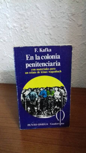 Portada del libro de EN LA COLONIA PENITENCIARIA CON MATERIALES PARA UN RELATO DE KLAUS WAGENBACH