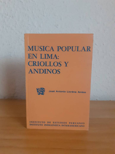 Portada del libro de MUSICA POPULAR EN LIMA CRIOLLOS Y ANDINOS