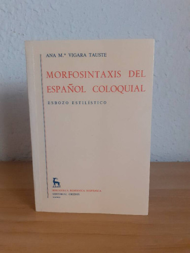 Portada del libro de MORFOSINTAXIS DEL ESPAÑOL COLOQUIAL ESBOZO LINGUISTICO