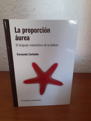 Portada del libro de PROPORCION AUREA EL LENGUAJE MATEMATICO DE LA BELLEZA, LA