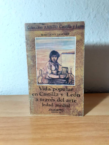 Portada del libro de VIDA POPULAR EN CASTILLA Y LEON A TRAVES DEL ARTE EDAD MEDIA