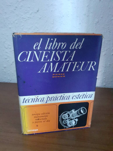 Portada del libro de LIBRO DEL CINEISTA AMATEUR TECNICA PRACTICA ESTETICA, EL