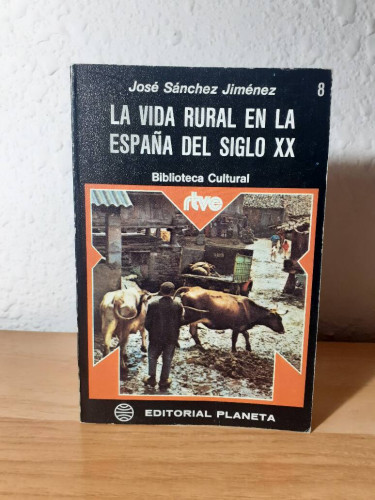 Portada del libro de VIDA RURAL EN LA ESPAÑA DEL SIGLO XX, LA