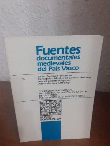 Portada del libro de COLECCION DOCUMENTAL DEL ARCHIVO MUNICIPAL DE LA VILLA DE LEQUEITIO PLEITO SOBRE EL MONTE DE OTOYO