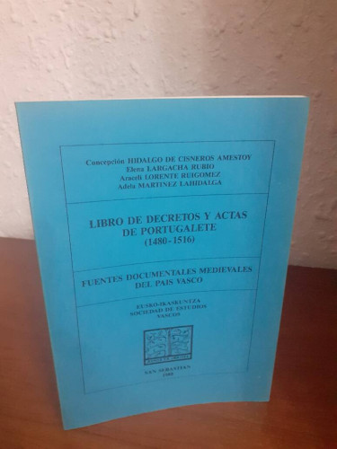 Portada del libro de LIBRO DE DERECRETOS Y ACTAS DE PORTUGALETE 1480 1516