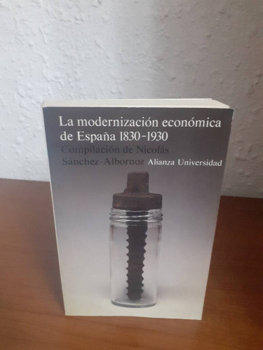 Portada del libro de MODERNIZACION ECONMICA DE ESPAÑA 1830 1930, LA