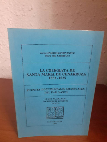 Portada del libro de COLEGIATA DE SANTA MARIA DE CENACARRUZA 1353 1515, LA