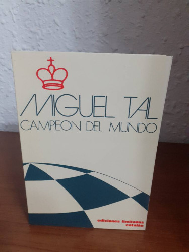 Portada del libro de MIGUEL TAL CAMPEON DEL MUNDO