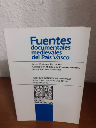 Portada del libro de ARCHIVO GENERAL DE SIMANCAS REGISTRO GENERAL DEL SELLO VIZCAYA 1484