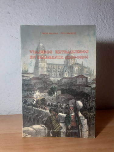 Portada del libro de VIAJEROS EXTRANJEROS EN SALAMANCA 1300 1936