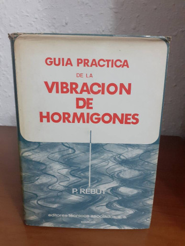 Portada del libro de GUIA PRACTICA DE LA VIBRACION DE HORMIGONES