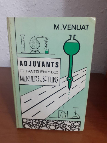 Portada del libro de ADJUVANTS ET TRAITEMENTS DES MORTIERS ET BETONS