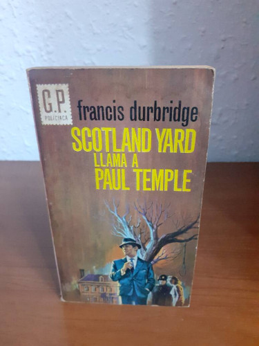 Portada del libro de SCOTLAND YARD LLAMA A PAUL TEMPLE