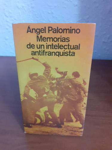 Portada del libro de MEMORIAS DE UN INTELECTUAL ANTIFRANQUISTA