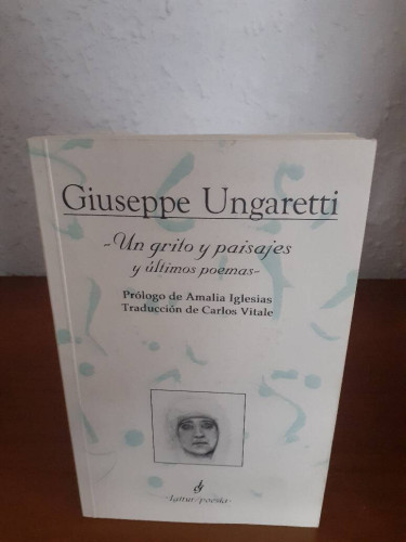 Portada del libro de GRITO Y PAISAJES Y ULTIMOS POEMAS, UN