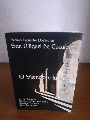 Portada del libro de DECIMO ENCUENTRO POETICO EN SAN MIGUEL DE ESCALDA EL SILENCIO Y LA LUZ