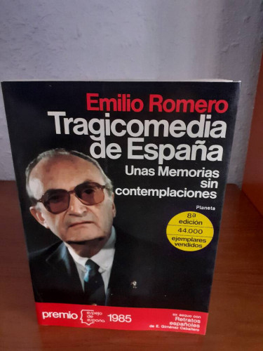 Portada del libro de TRAGICOMEDIA DE ESPAÑA UNAS MEMORIAS SIN CONTEMPLACIONES