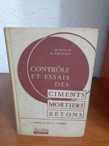 CONTROLE ET ESSAIS DES CIMENTS MORTIERS BETONS