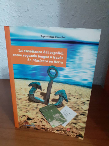 Portada del libro de ENSEÑANZA DEL ESPAÑOL COMO SEGUNDA LENGUA A TRAVES DE MARINERO EN TIERRA LA
