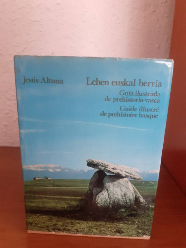 Portada del libro de LEHEN EUSKAL HERRIA GUIA ILUSTRADA DE PREHISTORIA VASCA GUIDE ILLUSTRE DE PREHISTOIRE BASQUE