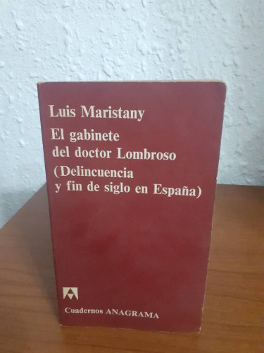 Portada del libro de GABINETE DEL DOCTOR LOMBROSO (DELICUENCIA Y FIN DE SIGLO EN ESPAÑA), EL