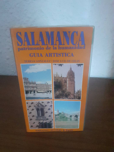 Portada del libro de SALAMANCA PATRIMONIO DE LA HUMANIDAD GUIA ARTISTICA
