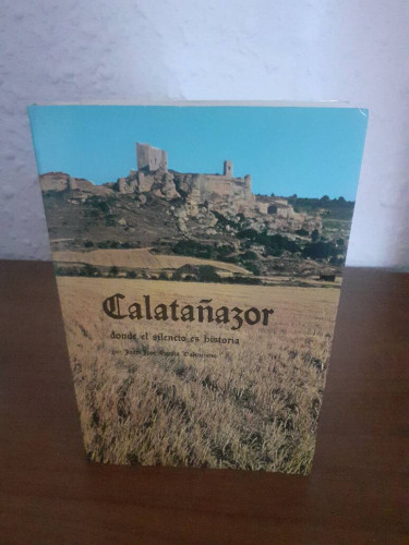 Portada del libro de CALATAÑAZOR DONDE EL SILENCIO ES HISTORIA