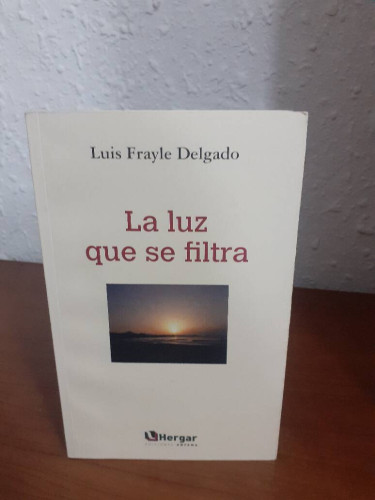 Portada del libro de LUZ QUE SE FILTRA, LA