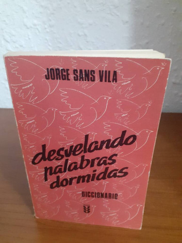 Portada del libro de DESVELANDO PALABRAS DORMIDAS DICCIONARIO