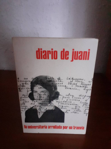 Portada del libro de DIARIO DE JUANI LA UNIVERSITARIA ARROLLADA POR UN TRANVIA