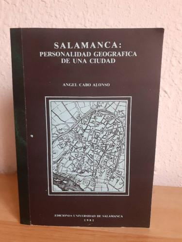 Portada del libro de SALAMANCA PERSONALIDAD GEOGRAFICA DE UNA CIUDAD