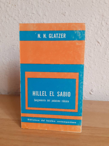 Portada del libro de HILLEL EL SABIO SURGIMIENTO DEL JUDAISMO CLASICO