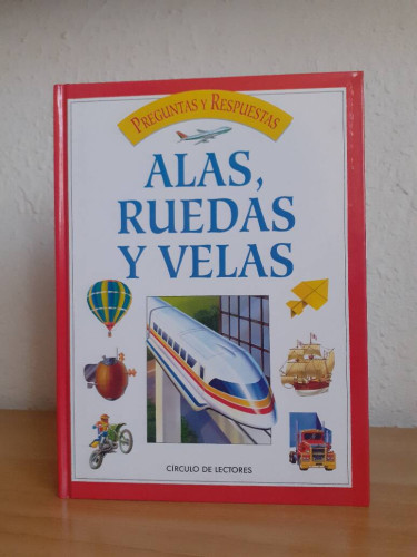 Portada del libro de PREGUNTAS Y RESPUESTAS ALAS RUEDAS Y VELAS