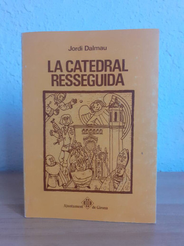 Portada del libro de LA CATEDRAL RESSEGUIDA