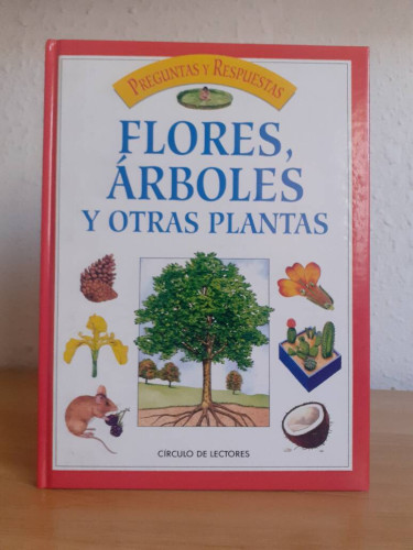 Portada del libro de PREGUNTAS Y RESPUESTAS FLORES ARBOLES Y OTRAS PLANTAS